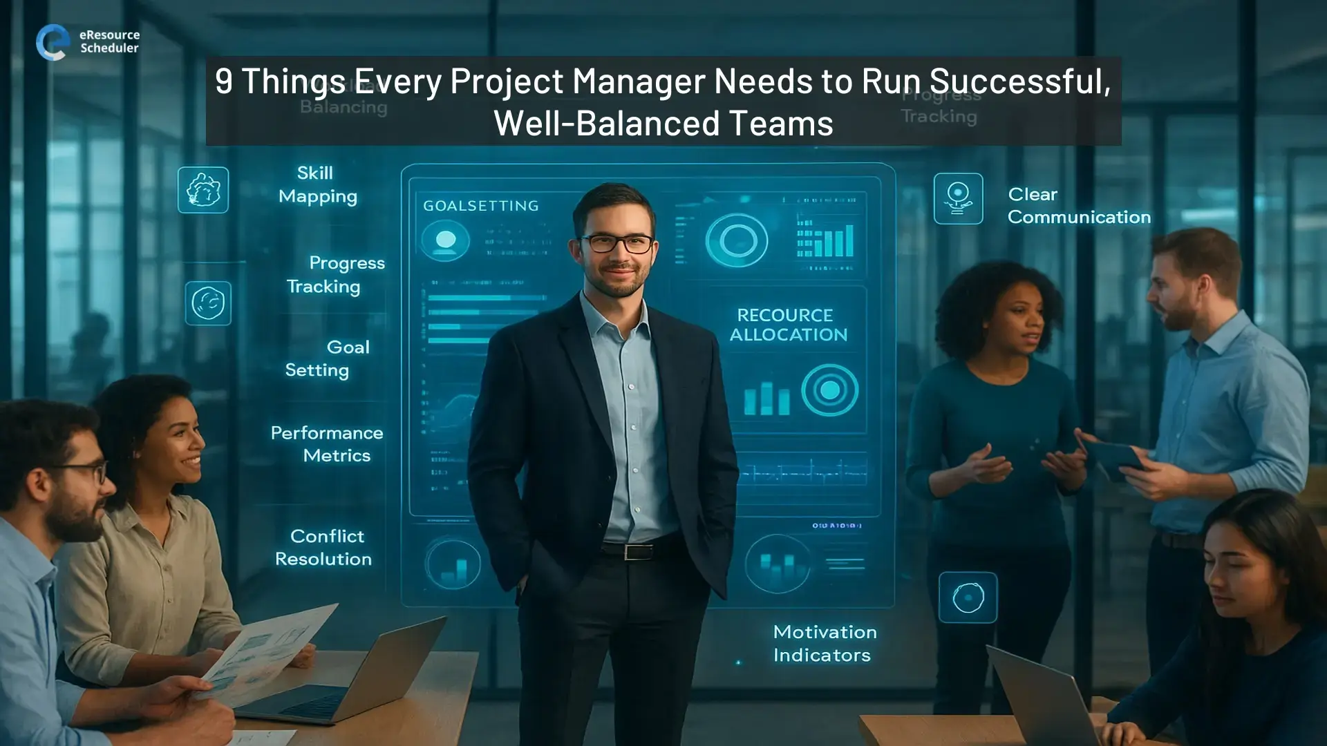 The 9 Must-Haves for Project Managers to Manage Teams Successfully