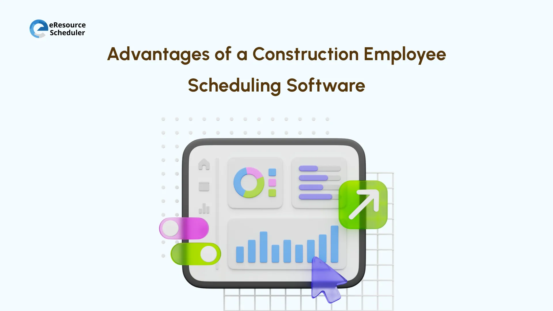 Advantages of a Construction Employee Scheduling Software