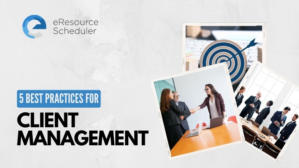 5 Best Practices for Client Management