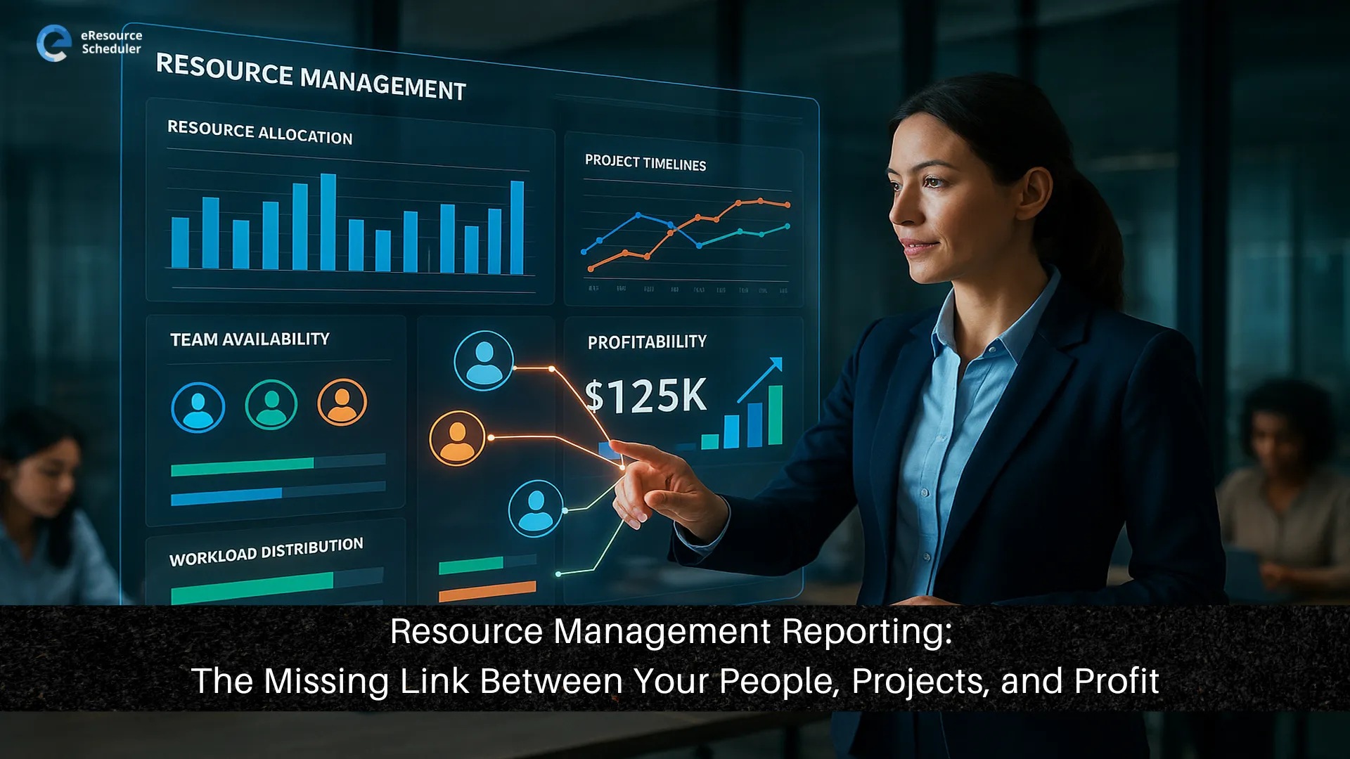 resource-management-reporting-the-missing-link-between-your-people-projects-and-profit
