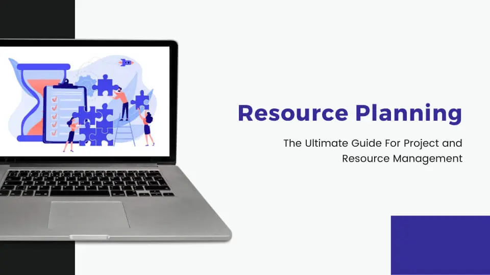 Resource Planning - The Ultimat Guide for Resource Management