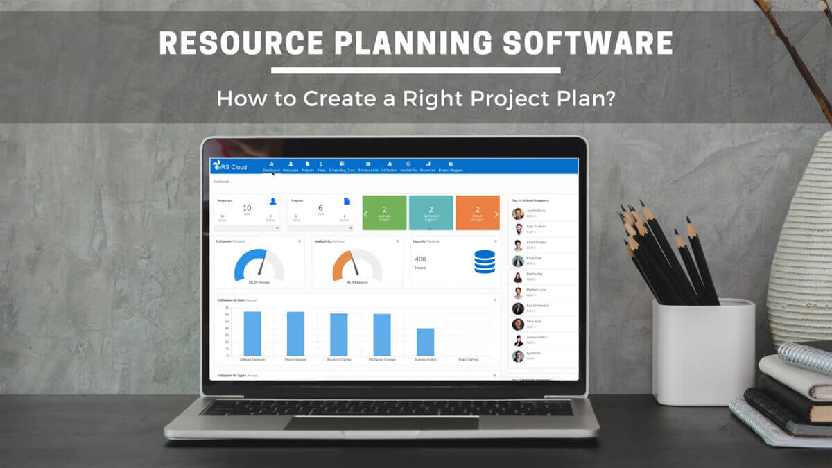 Resource Planning Software: How To Create A Right Project Plan?
