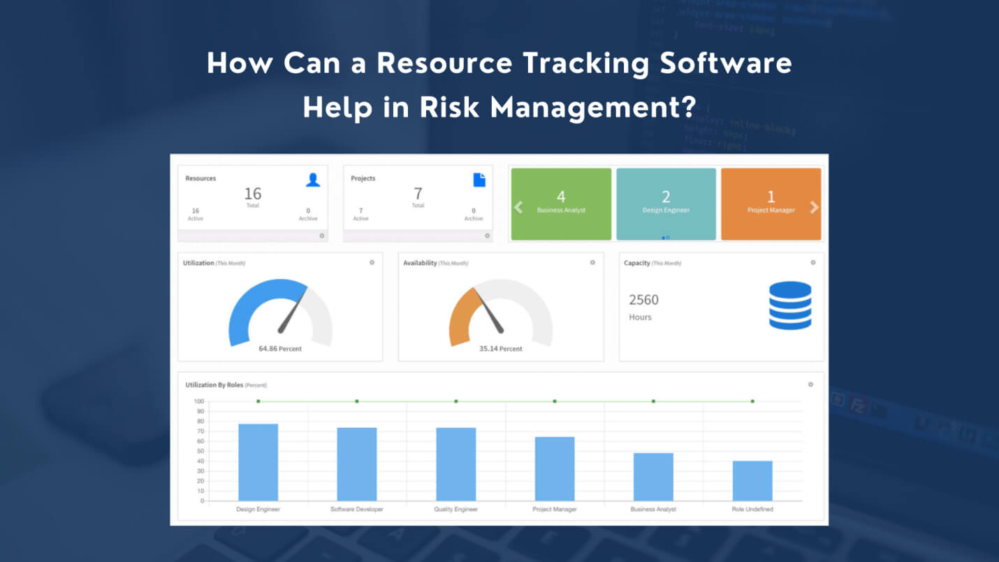 Resource Tracking Software Help in Risk Management