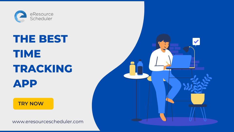 The Best Time Tracking App - eResource Scheduler | Timesheets