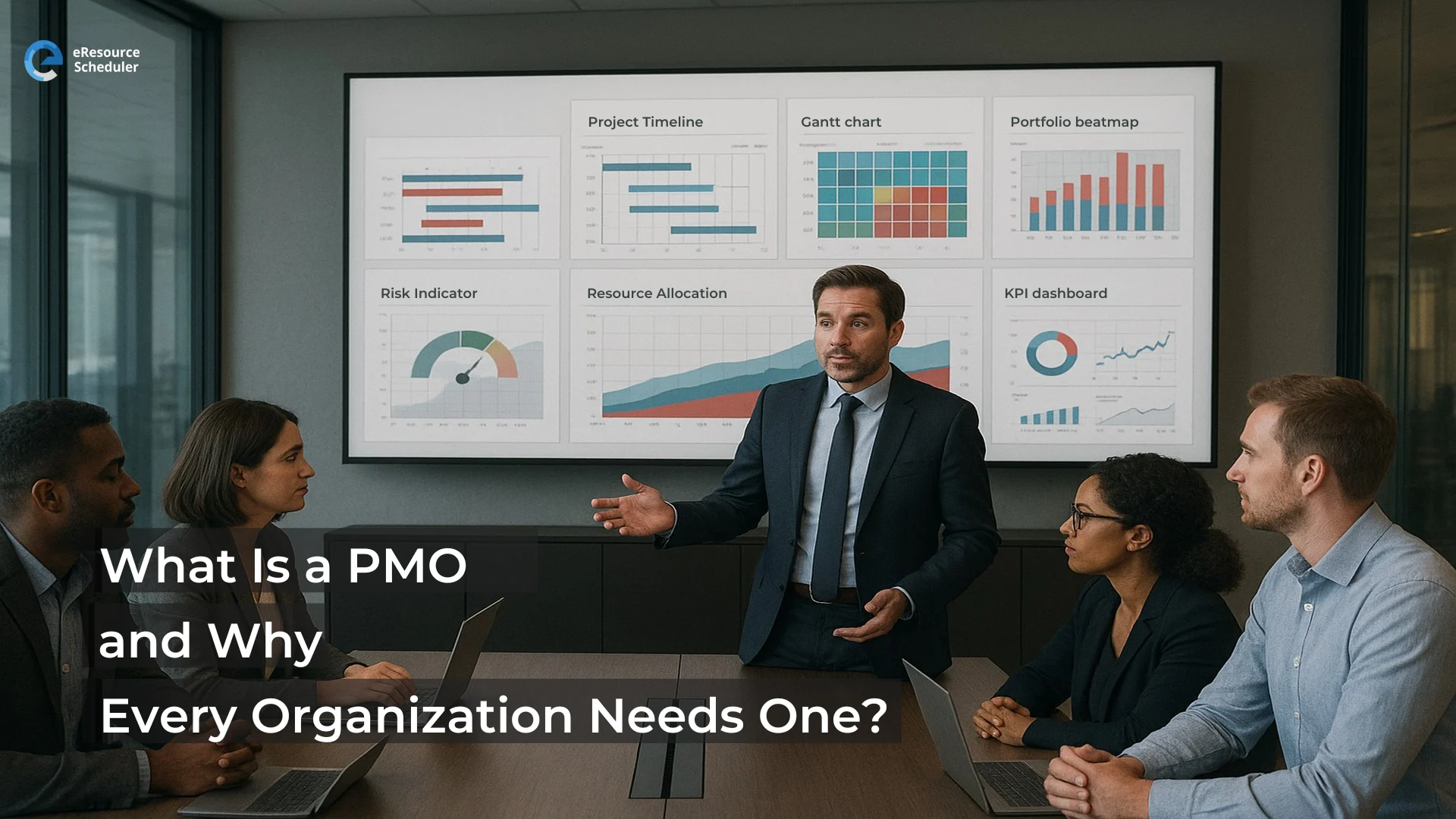 What is a PMO and why every organization needs one?